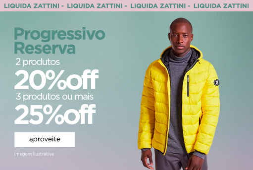 Progressivo RESERVA - 2 produtos 20% - 3 produtos ou mais 25%