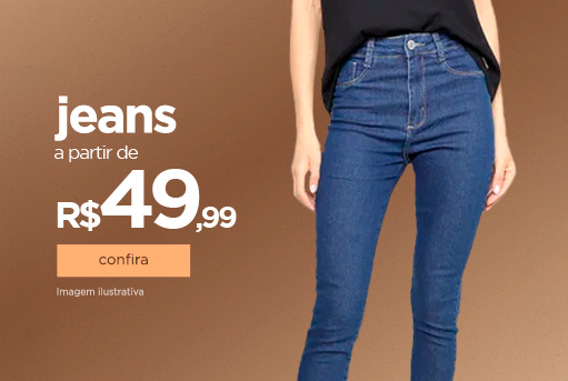 Jeans a partir de R$49,99