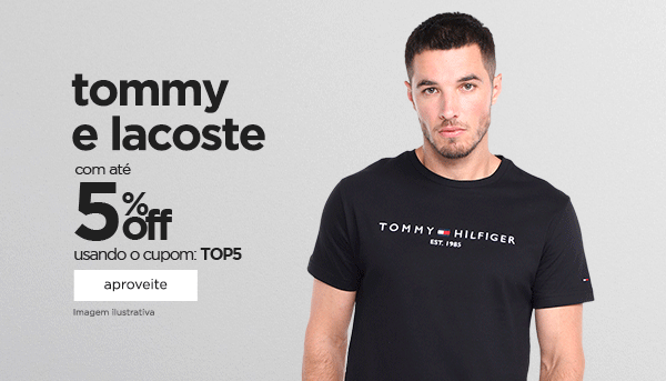 Tommy e lacoste com cupom de 5%