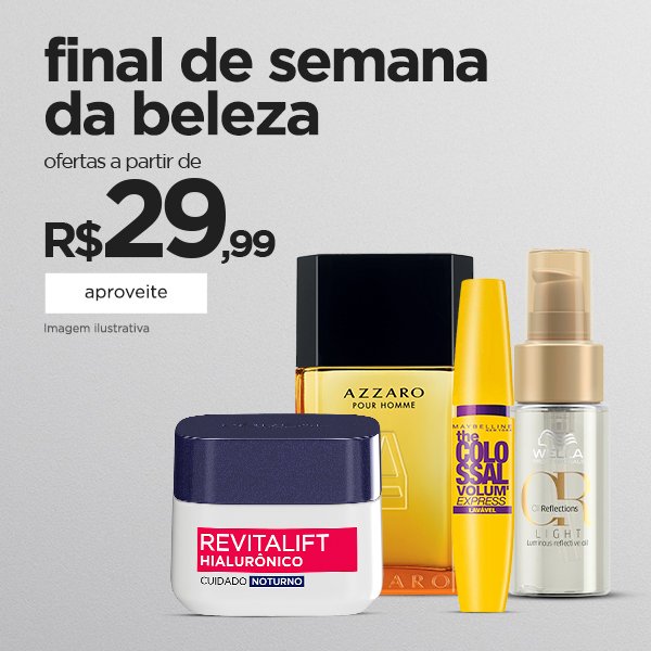 Final de Semana da Beleza - ofertas a partir de R$ 29,99