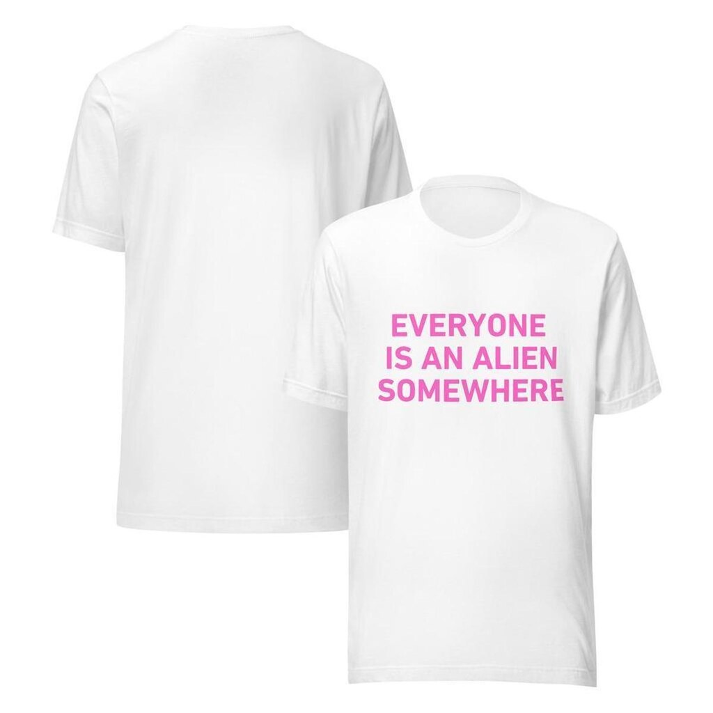 Camiseta Feminina Everyone Is An Alien Somewhere