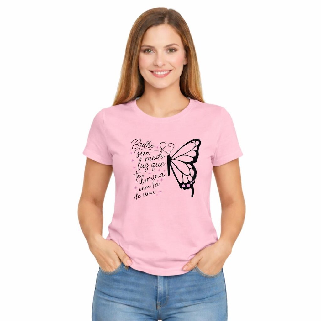 Camiseta Feminina Frase Motivacional Borboleta Brilhe Sem Medo