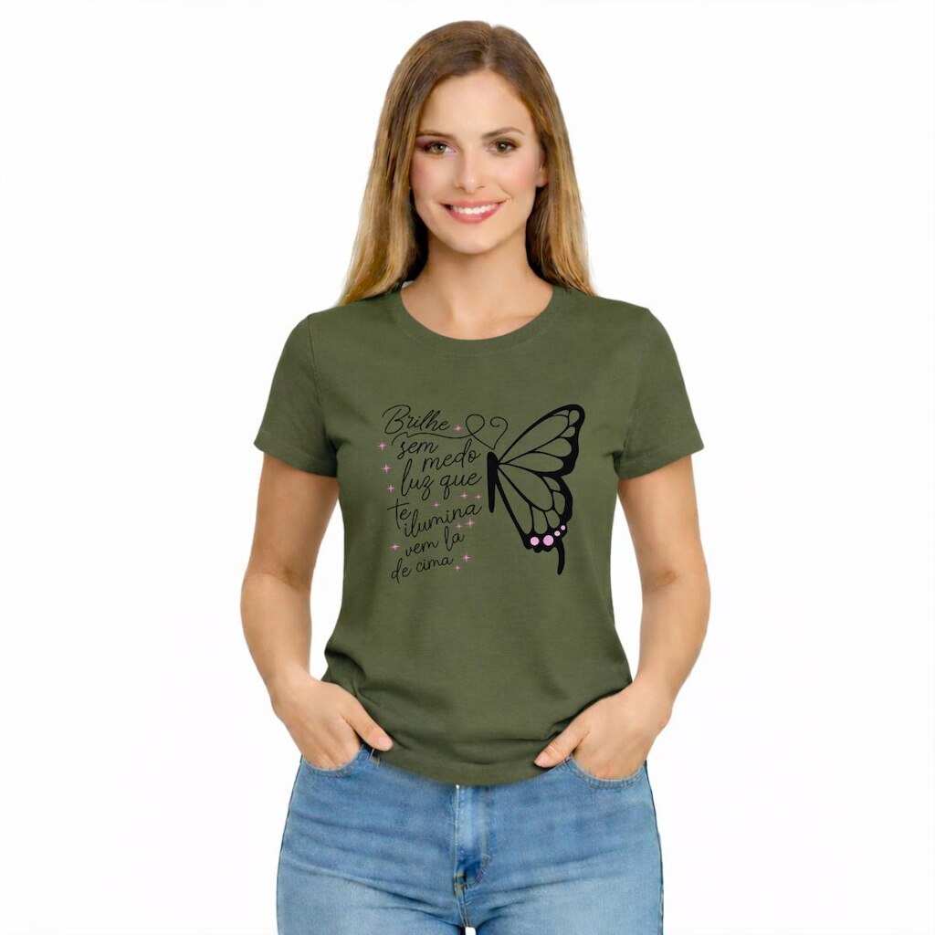 Camiseta Feminina Frase Motivacional Borboleta Brilhe Sem Medo