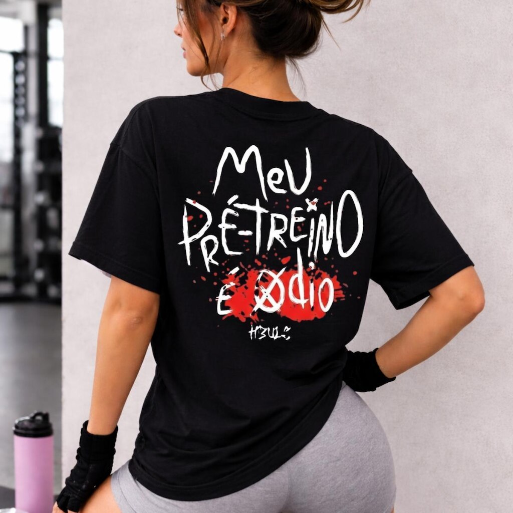 Camiseta Oversized Feminina Meu Pré Treino Roupas de Academia Look de Treino Super Poderosas