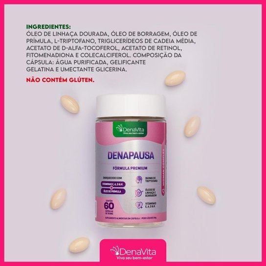 Denapausa, Óleos de Prímula, Linhaça, Borragem, Vitaminas A, D, E, K, Triptofano, Menopausa e TPM